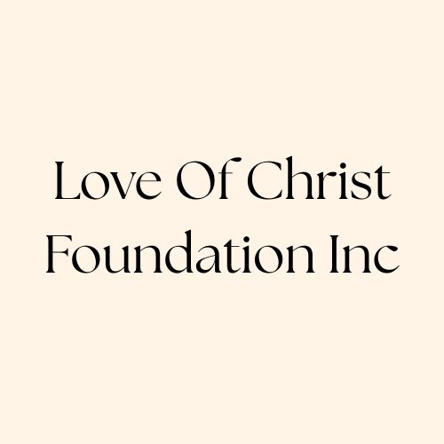 Black lettering of Love of Christ Foundation Inc. on being background